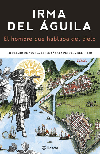 El Hombre Que Hablaba Del Cielo - Irma Del Águila