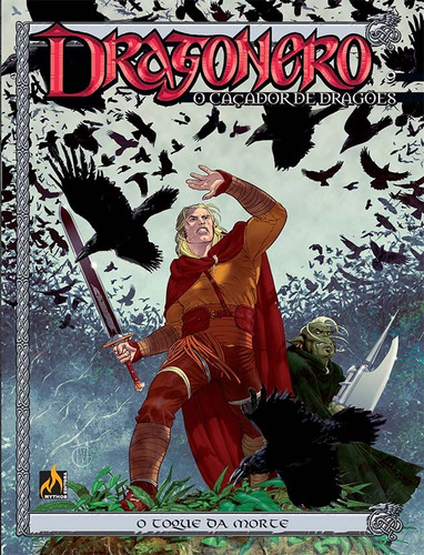 Dragonero - volume 09: O toque que mata, de Enoch, Lucca. Editora Edições Mythos Eireli,Segio Bonelli Editore, capa mole em português, 2021