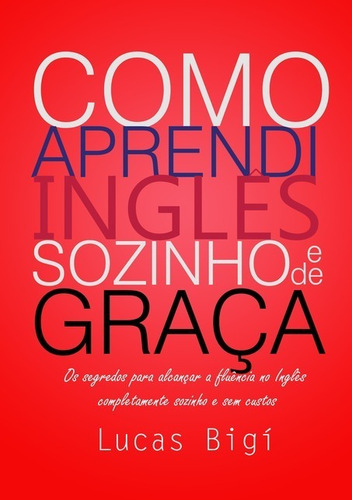 Livro Como Aprendi Inglês Sozinho E De Graça