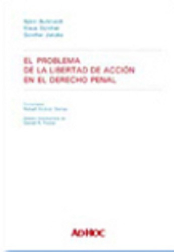 El Problema De La Libertad De Acción Derecho Penal Burkhardt