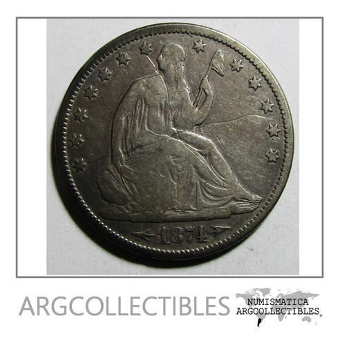 Usa Moneda 1/2 Dolar 1874 Plata Seated Liberty Km-107 Vf-