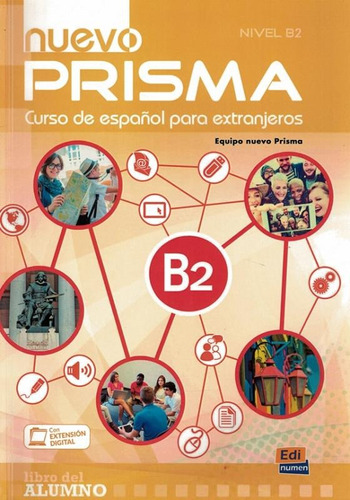Nuevo Prisma B2 - Libro del alumno con audio descargable, de Equipo Nuevo Prisma. Editora Distribuidores Associados De Livros S.A., capa mole em español, 2015