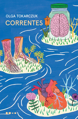 Correntes, de Tokarczuk, Olga. Editora Todavia, capa mole em português, 2021