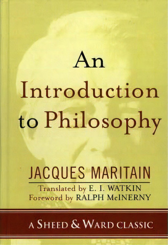 An Introduction To Philosophy, De Jacques Maritain. Editorial Rowman Littlefield, Tapa Dura En Inglés