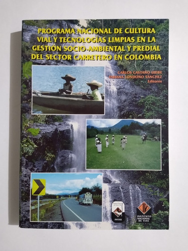 Cultura Vial Y Tecnologías Sector Carretero En Colombia