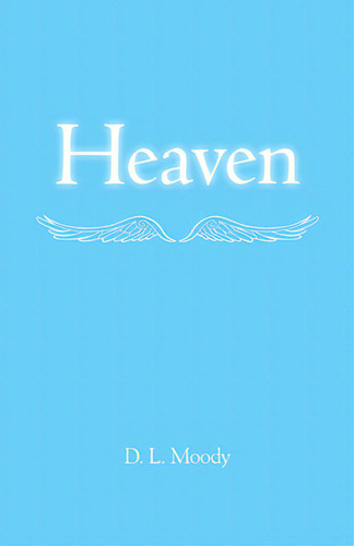 Heaven, De Moody, D. L.. Editorial Whitaker House, Tapa Blanda En Inglés