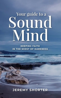 Libro Your Guide To A Sound Mind: Keeping Faith In The Mi...