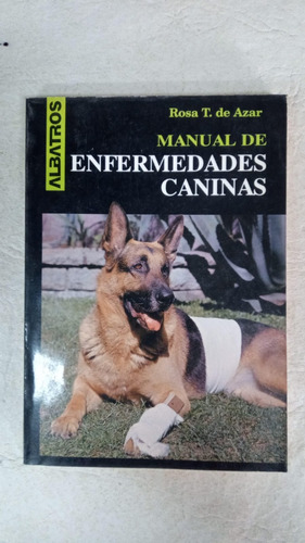 Manual De Enfermedades Caninas - Rosa Taragano De Azar 