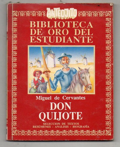 Don Quijote - Miguel De Cervantes - Anteojito Antiguo