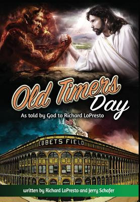 Libro Old Timers Day: As Told By God To Richard Lopresto ...