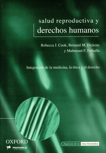 Libro Salud Reproductiva Y Derechos Humanos. Integración De