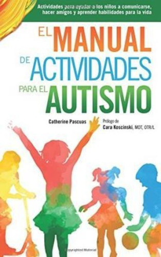 El Manual De Actividades Para El Autismo : Actividades Para 