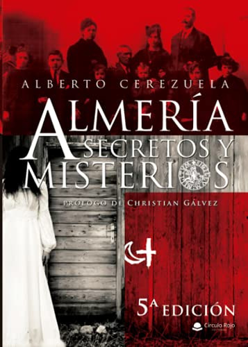 Almeria Secretos Y Misterios -sin Coleccion-