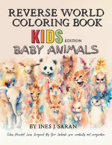 Libro: Reverse Coloring Book For Kids: Baby Animals-discover