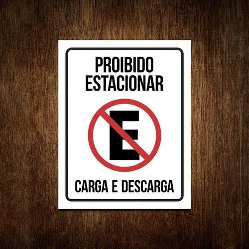 Placa Decorativa - Proibido Estacionar Carga Descarga 36x46