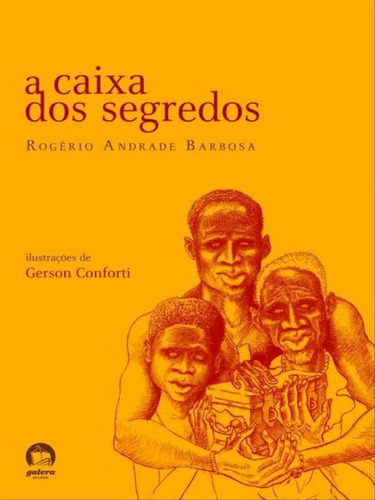 A Caixa Dos Segredos, De Barbosa, Rogério Andrade. Editora Galera Record, Capa Mole, Edição 1ª Edição - 2010 Em Português