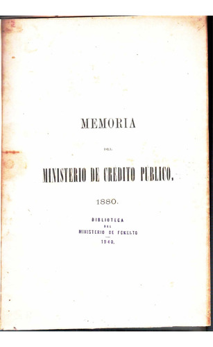Libro Fisico Memoria Del Ministerio De Credito Publico 1880