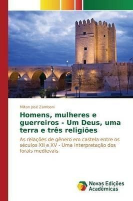 Homens Mulheres E Guerreiros  Um Deus Uma Ter Portuaqwe