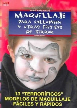 Maquillaje Para Halloween Y Otras Fiestas De Terror - Rene R