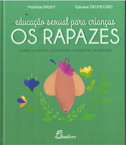 Educacao Sexual Para Criancas Os Rapazes - Buady Mathilde Di