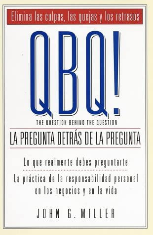 Libro: Qbq! La Pregunta Detras De La Pregunta (spanish Editi