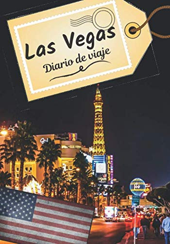 Las Vegas Diario De Viaje: Cuaderno De Bitacora Para Contar