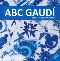 Libro Abc Gaudi De Gemma París Mar Morón