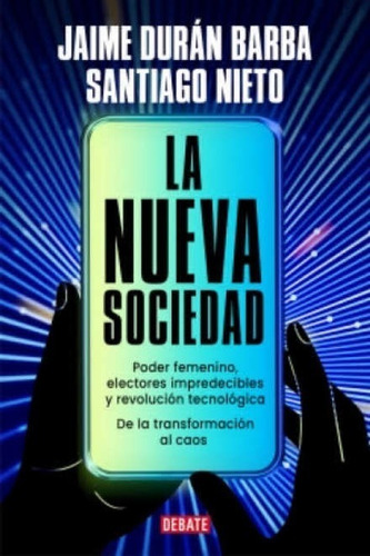 Nueva Socieda, La / Duran Barba, Jaime - Nieto, Santiago