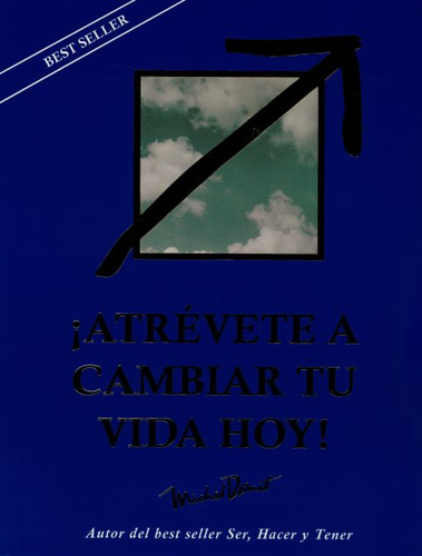 Libro ¡atrévete A Cambiar Tu Vida Hoy! Lku