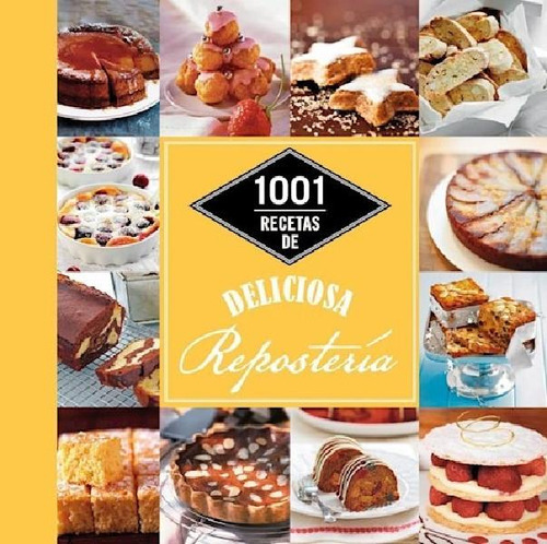 1001 Recetas De Deliciosa Reposteria (cartone) - Vv. Aa. (p