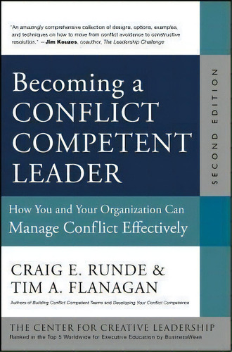 Becoming A Conflict Competent Leader, De Craig E. Runde. Editorial John Wiley Sons Inc, Tapa Dura En Inglés