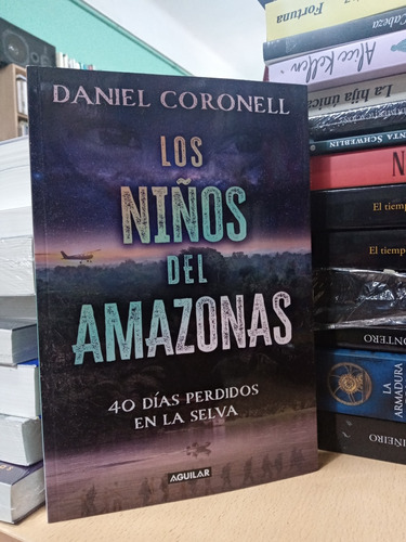 Niños Del Amazonas - Daniel Coronell - Nuevo - Devoto 
