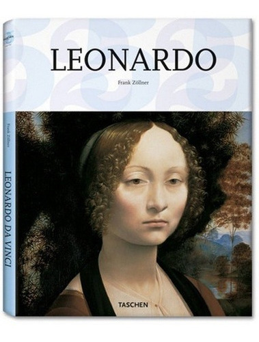 Leonardo Da Vinci 1452 - 1519 - Zollner, Frank, De Zöllner, Frank. Editorial Taschen En Español