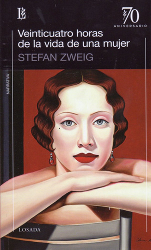 Veinticuatro Horas De La Vida De Una Mujer - Zweig, Stefan