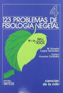 123 Problemas De Fisiologia Vegetal - Legaz Gonzalez,m.e.