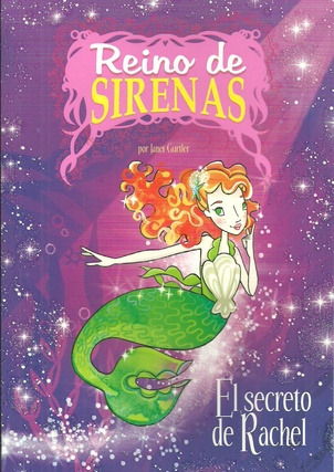 Reino De Sirenas El Secreto De Rachel - Reino