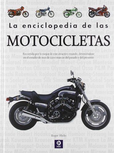 La Enciclopedia De Las Motocicletas (enciclopedia Básica) / 