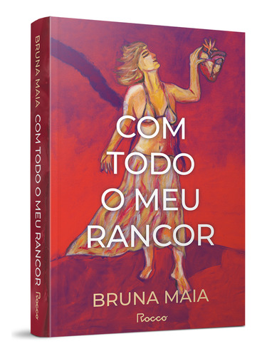 Livro Com Todo O Meu Rancor