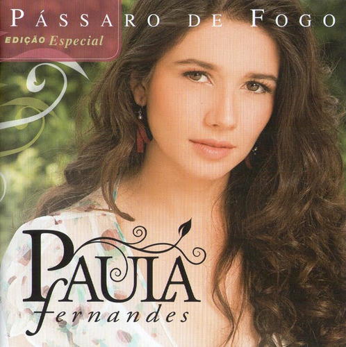 Cd Paula Fernandes - Pássaro De Fogo Edição Especial