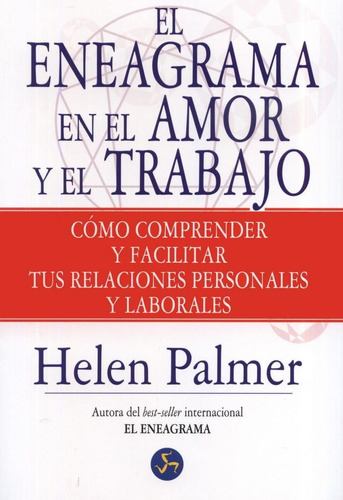 Eneagrama En El Amor Y En El Trabajo, El (nueva Edición)