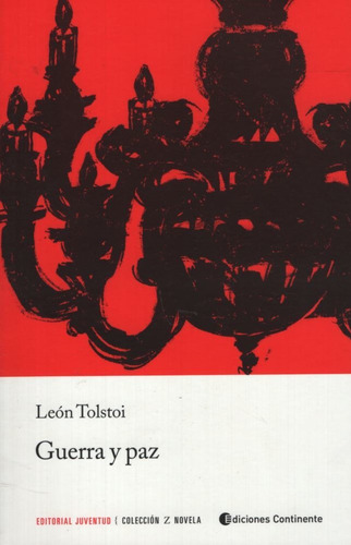 Tolstoi Leon Guerra Y Paz (ed.arg) Editorial Juventud