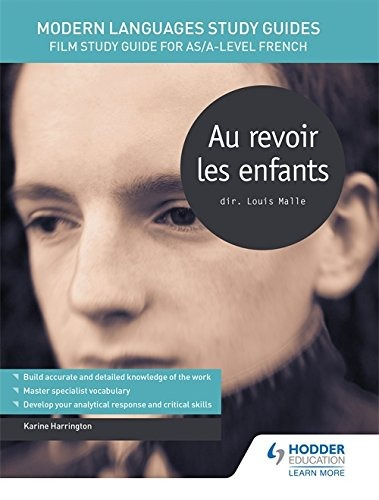 Au Revoir Les Enfants (film Study Guide For Asalevel French)