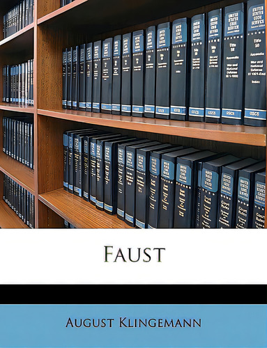Faust Von August Klingemann., De Klingemann, August., Vol. 1. Editorial Nabu Pr, Tapa Blanda En Inglés