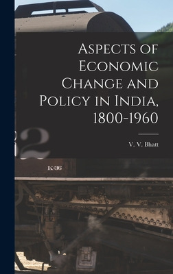 Libro Aspects Of Economic Change And Policy In India, 180...