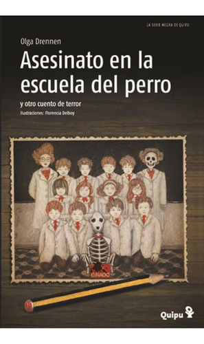 Asesinatos En La Escuela Del Perro Y Otra Historia De Terror