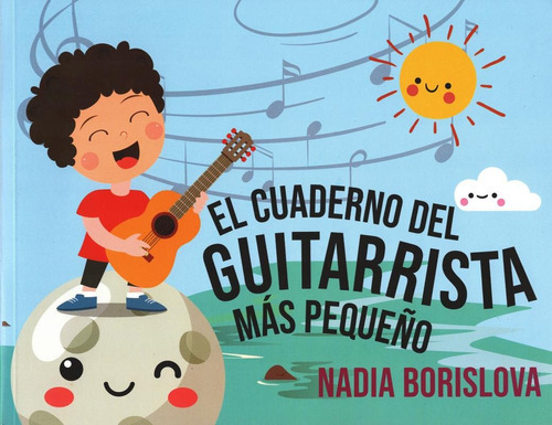 El Cuaderno Del Guitarrista Más Pequeño, De Borislova, Nadia. Editorial El Errante Editor En Español