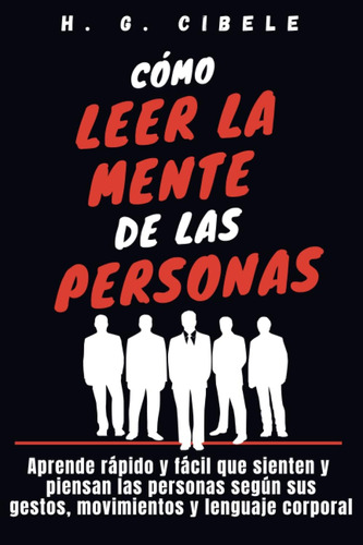 Libro: Cómo Leer La Mente De Las Personas Según Su Lenguaje 