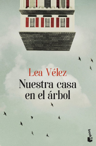 Nuestra Casa En El Arbol - Velez,lea