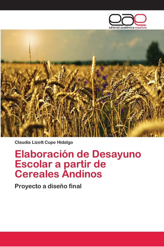 Libro: Elaboración De Desayuno Escolar A Partir De Cereales