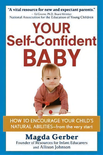 Your Self-confident Baby, De Magda Gerber. Editorial Wiley, Tapa Dura En Inglés